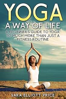 Yoga as a Way of Life for Beginners