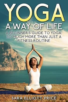 Yoga as a Way of Life for Beginners