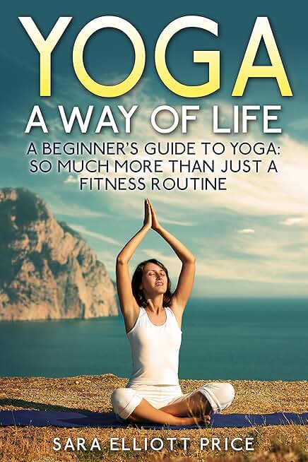 Yoga as a Way of Life for Beginners