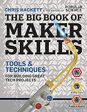 The Big Book of Maker Skills for Building Tech Projects