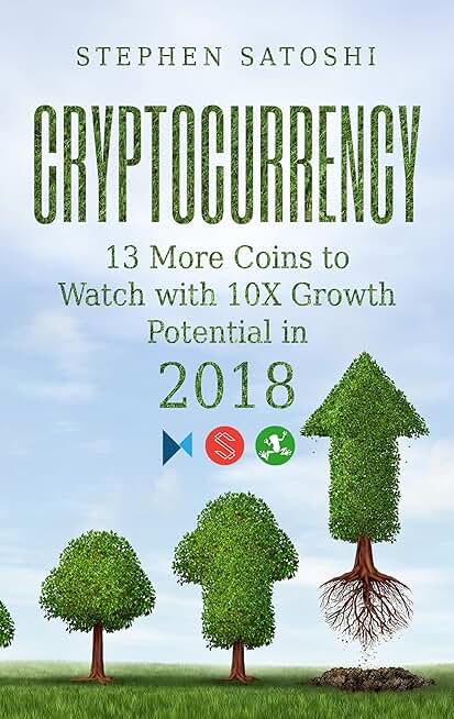13 Coins to Watch for 10X Growth in 2018