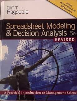 Spreadsheet Modeling and Decision Analysis Guide