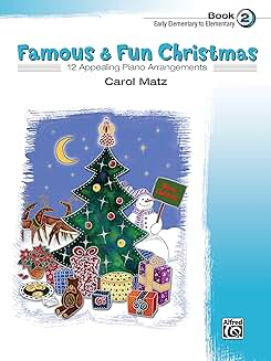 Famous and Fun Christmas Piano Arrangements Book 2