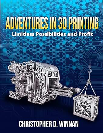 Exploring 3D Printing: Opportunities and Profits