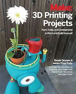 3D Printing Projects for Toys, Bots, Tools, and Vehicles