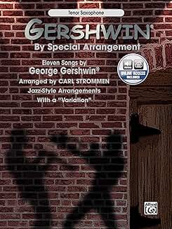 Jazz-Style Gershwin Arrangement with Variation for Tenor Sax