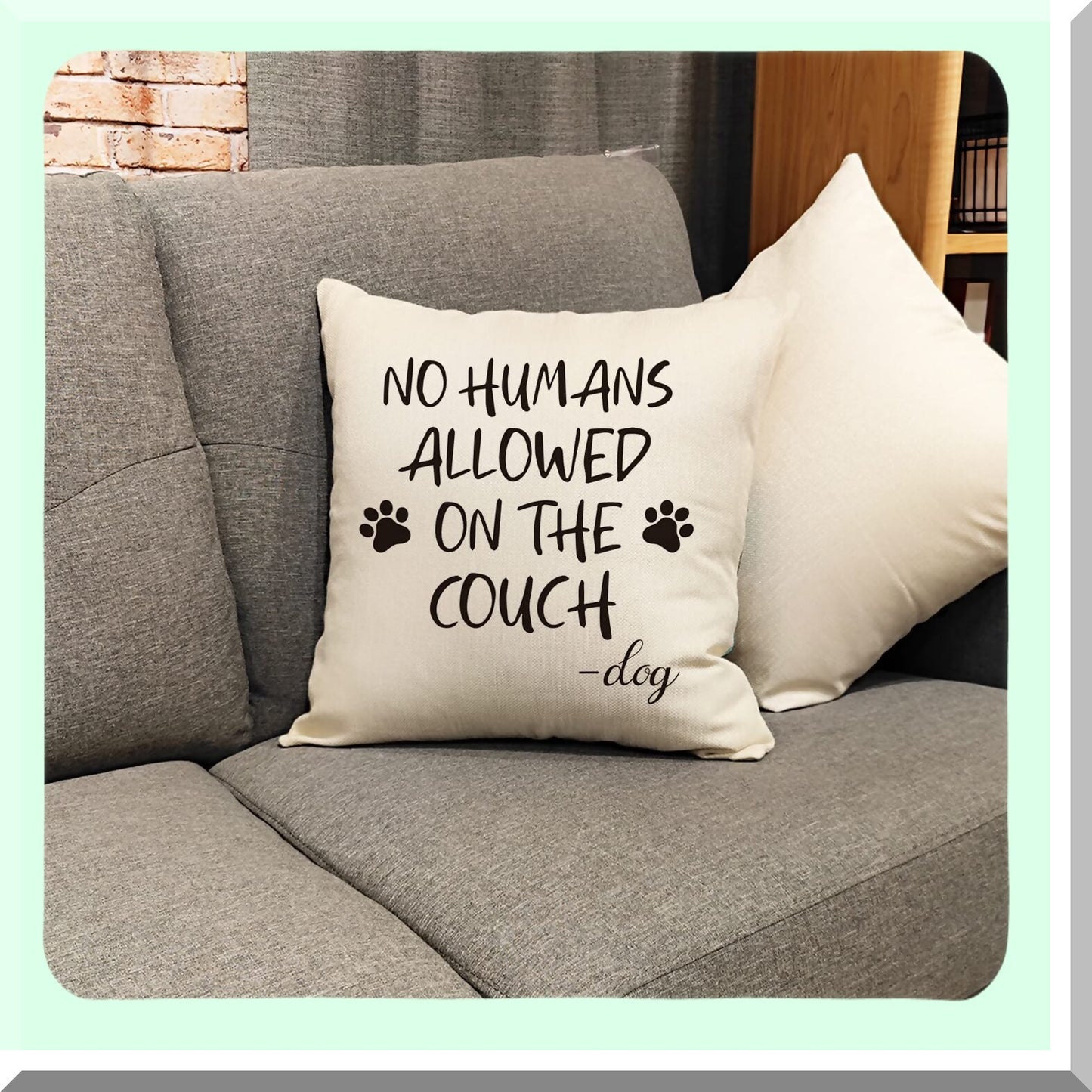 Funny Paws Only Pillow Cover - Dog Lover's Decorative Gift for Sofa & Bedroom. Unique Birthday Gift for Dog Owners. No Humans Allowed on The Couch Design.