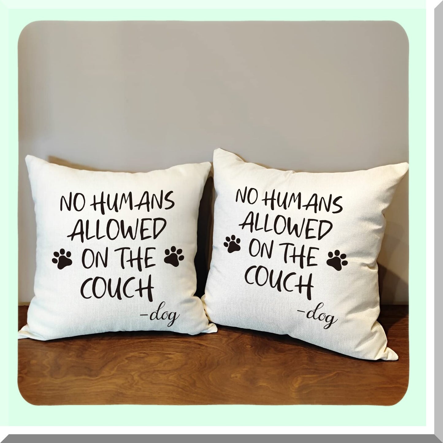 Funny Paws Only Pillow Cover - Dog Lover's Decorative Gift for Sofa & Bedroom. Unique Birthday Gift for Dog Owners. No Humans Allowed on The Couch Design.