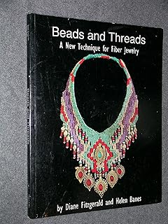 Beads and Threads: A New Fiber Jewelry Technique