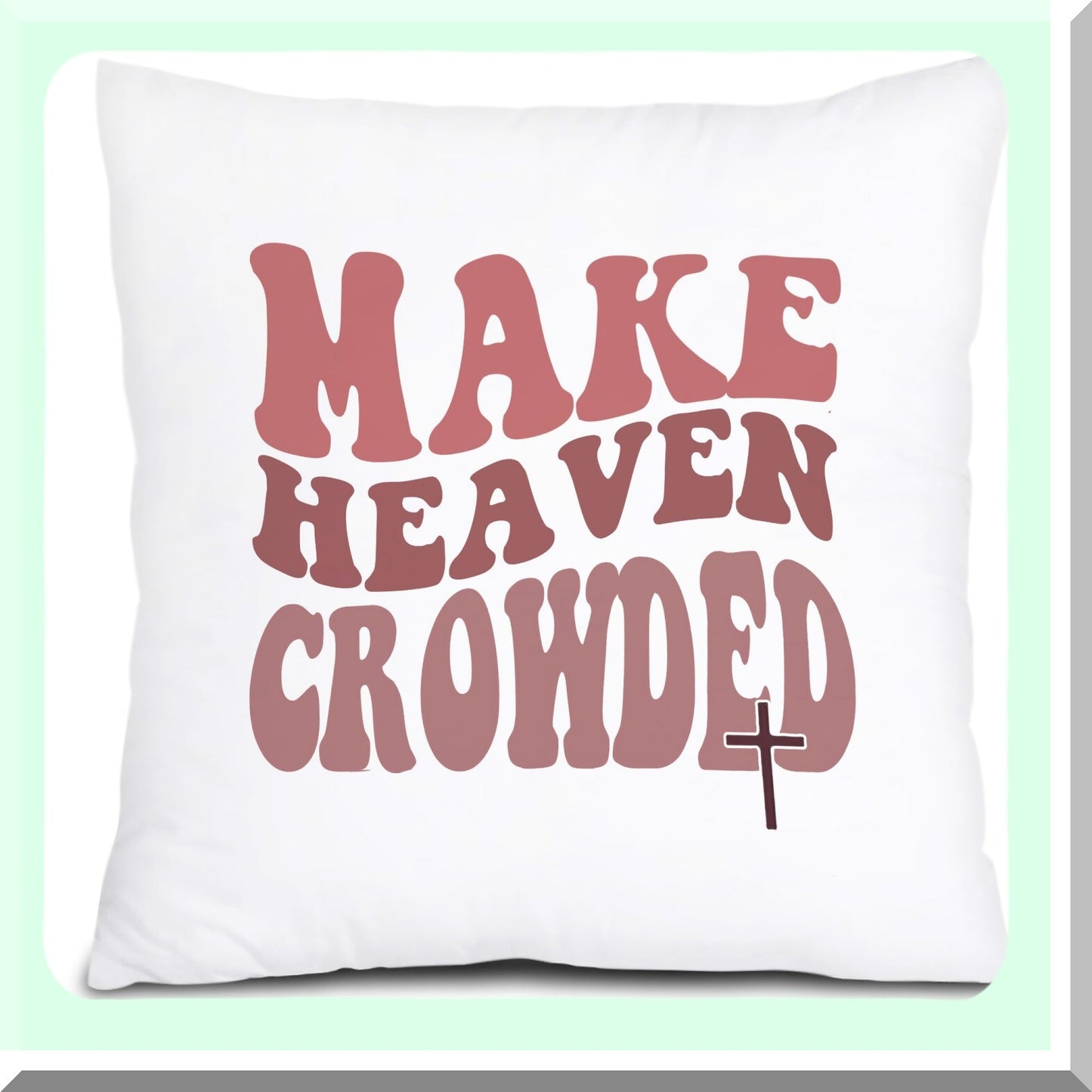 Heavenly Inspirations Christian Quote Pillow Cover - Groovy Positive Throw Pillow for Couch Bed Sofa - 18x18 inch - Inspirational Gifts