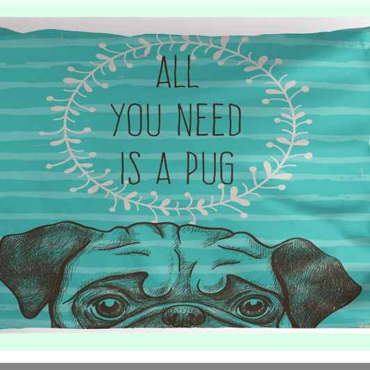 Pug Love Pillowcase - Decorative Standard Size Sham with Cute Dog Image, All You Need is a Pug Words, Aqua Background, 26" X 20" - Brown Green Animal Print