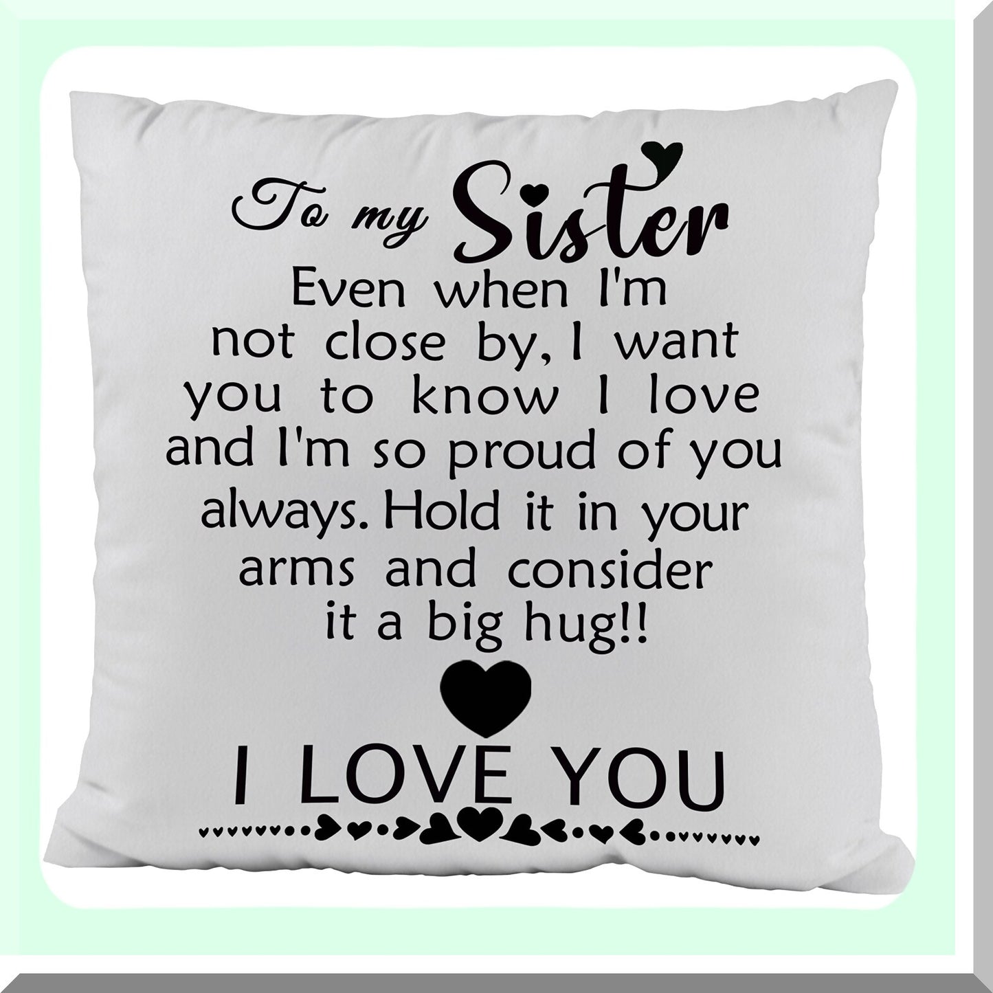 Sister Love Soft Throw Pillow - 18x18 Inch Cushion Cover for Sofa, Couch, Bed - Graduation, Birthday, Long Distance Gifts - Decorative Sister Gifts