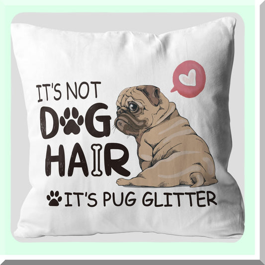 Pug Glitter Decorative Pillow Cover - Dog Lover Gifts - Flannel Sofa Couch Bed Case - 18x18 Inch Throw Pillow - Painting Pug Design - Not Dog Hair - 0033B