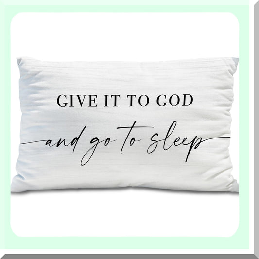Divine Dreams Pillow Cover - 12x20 White Bed Decor, Give It to God and Go to Sleep Throw Pillow Cover for Bedroom Room, Decorative Bed Pillows