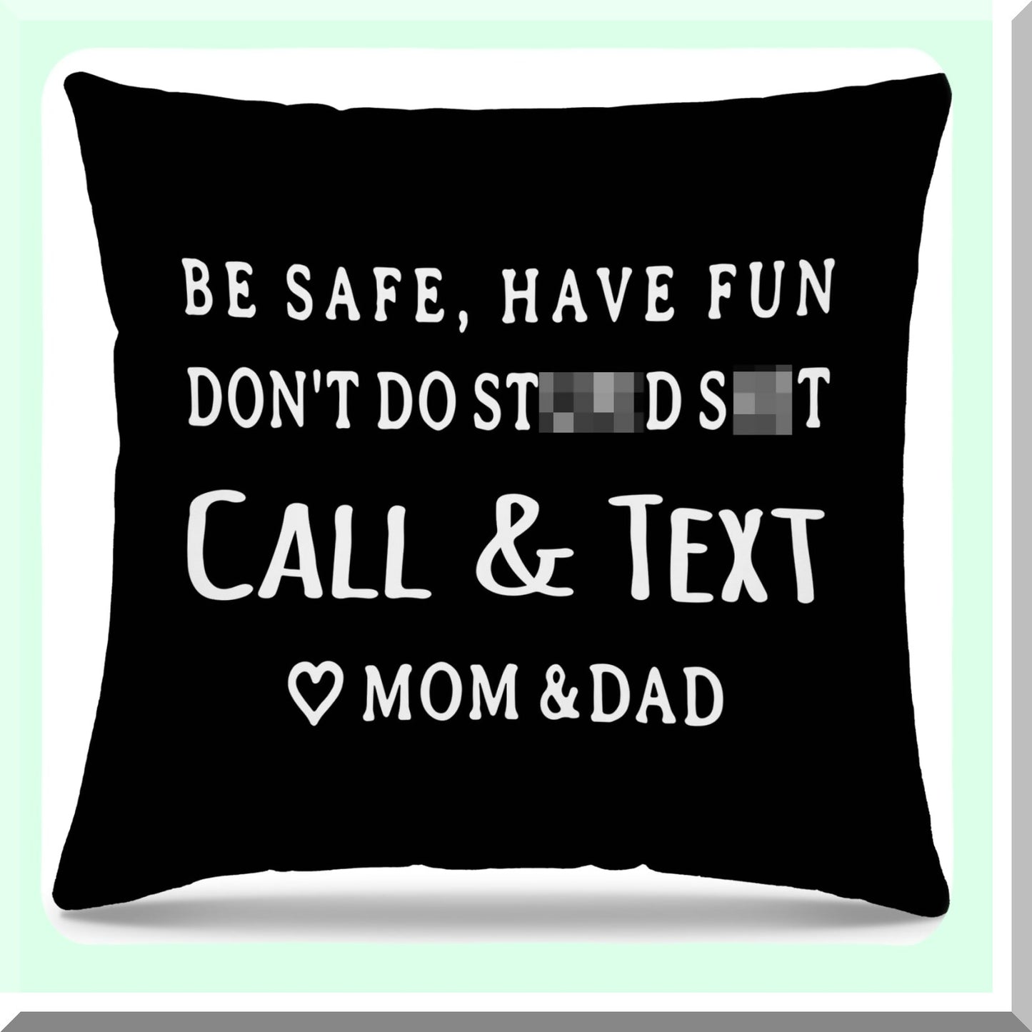 SafeText College Dorm Decorative Pillowcase - Funny Call Mom Dad Cushion Cover for Home Sofa Living Room Bed - Don't Throw Pillow Covers - 18 x 18 Black