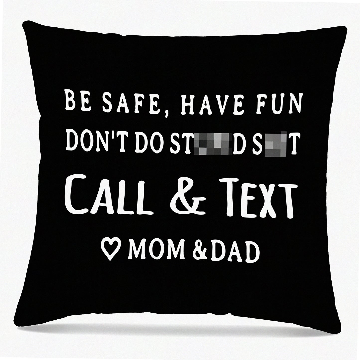 SafeText College Dorm Decorative Pillowcase - Funny Call Mom Dad Cushion Cover for Home Sofa Living Room Bed - Don't Throw Pillow Covers - 18 x 18 Black