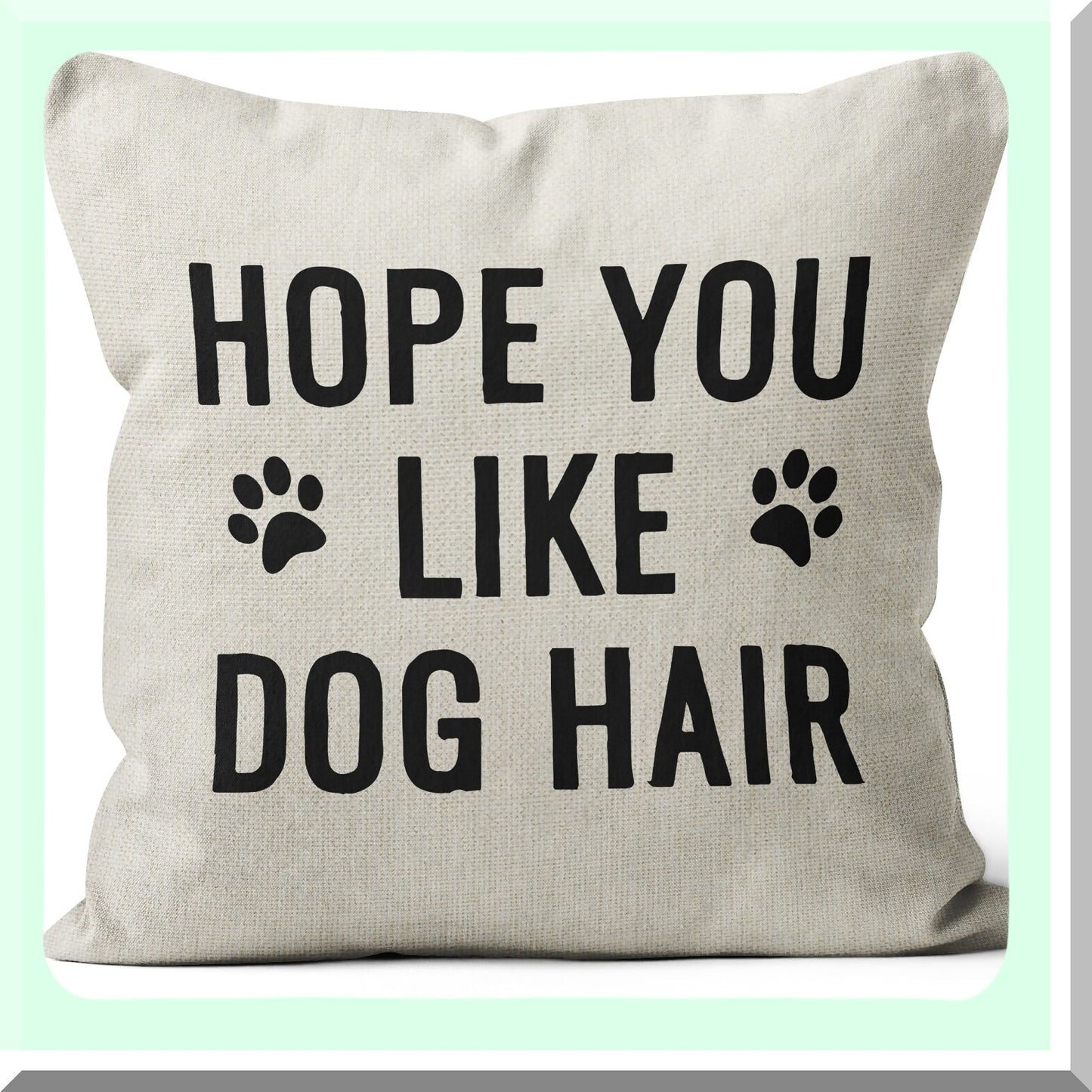Pawsitively Hilarious Dog Throw Pillow Cover - Funny Dog Owner Gifts - 18x18 Pillow Cover - Women's Dog Owner Gifts - Home Decor for Dog Lovers