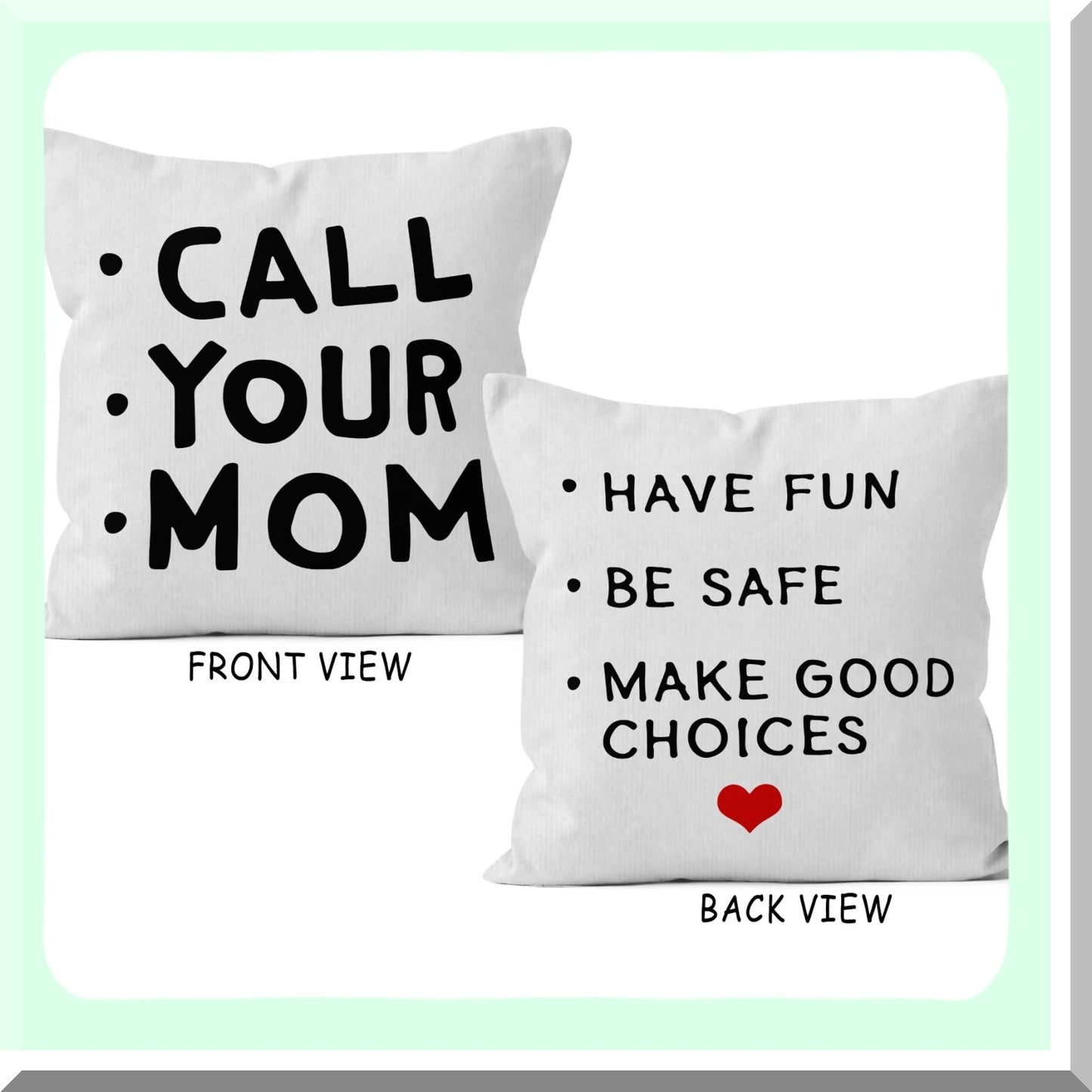 Funny Quote Decorative Pillow - Fun & Safe Graduation Gift - Call Your Mom Throw Pillow Cover - Reversible Sofa Bed Home Decor - 18 x 18 Inch Case