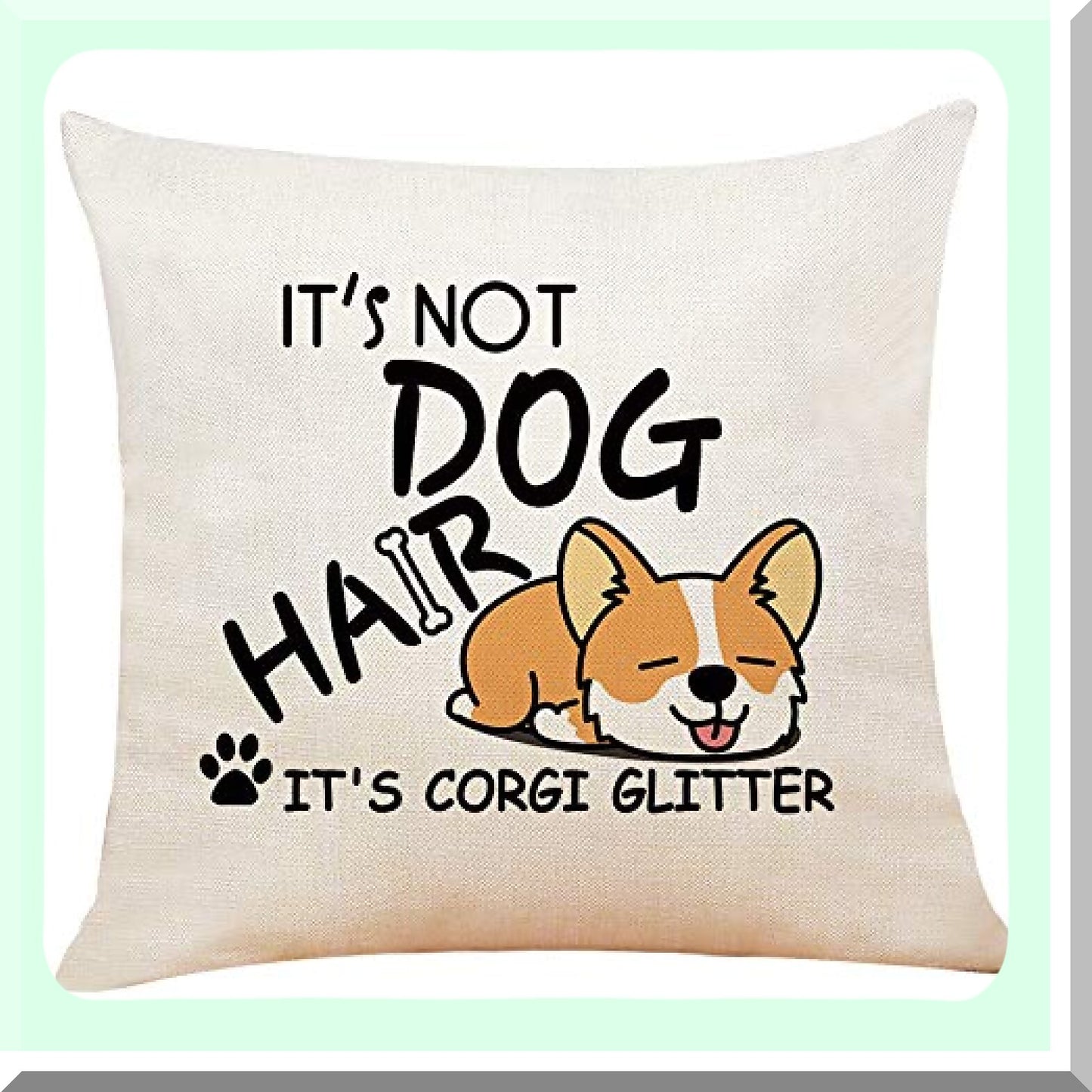 Corgi Glitter Funny Quote Throw Pillow - Cute Corgi Gifts for Sofa Bed Home Decor - 18 x 18 Inch Cushion Case - Corgi Lovers Cotton Linen Cover