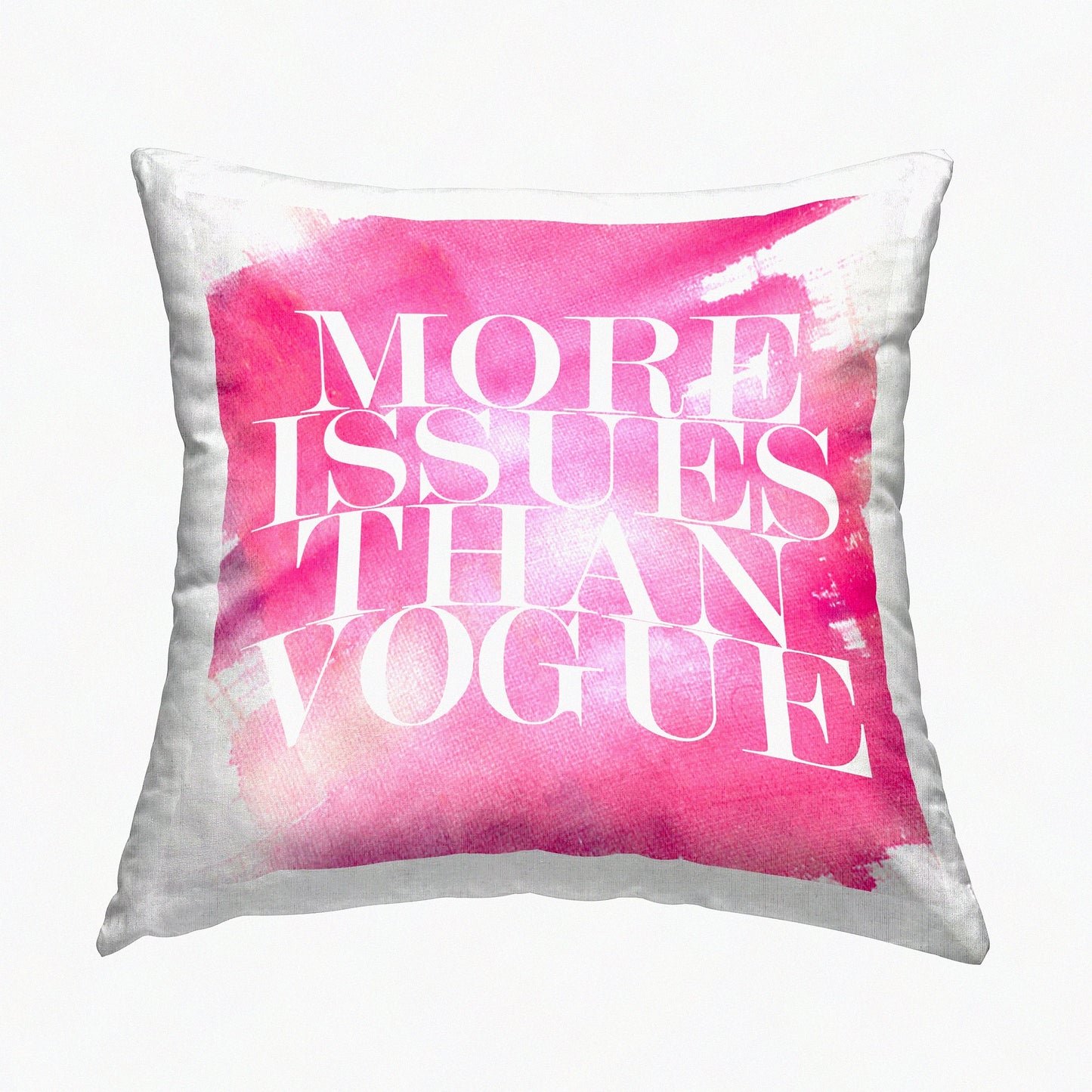 Trendy Chic Pink Phrase Throw Pillow - 18x18 Fashionable Decor Accent for Home, Issues Than Vogue Design by lulusimonSTUDIO