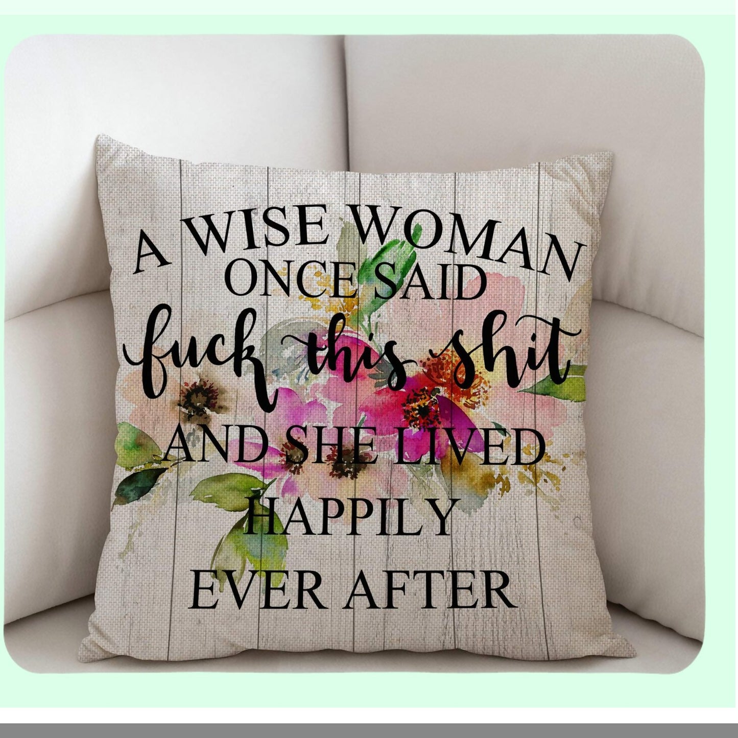 Happily Ever After Quote Pillow - Funny Woman Quote Cushion Cover - Farmhouse Decor Sofa Throw - Home Decorative Linen Case - 18x18 Inch Cotton