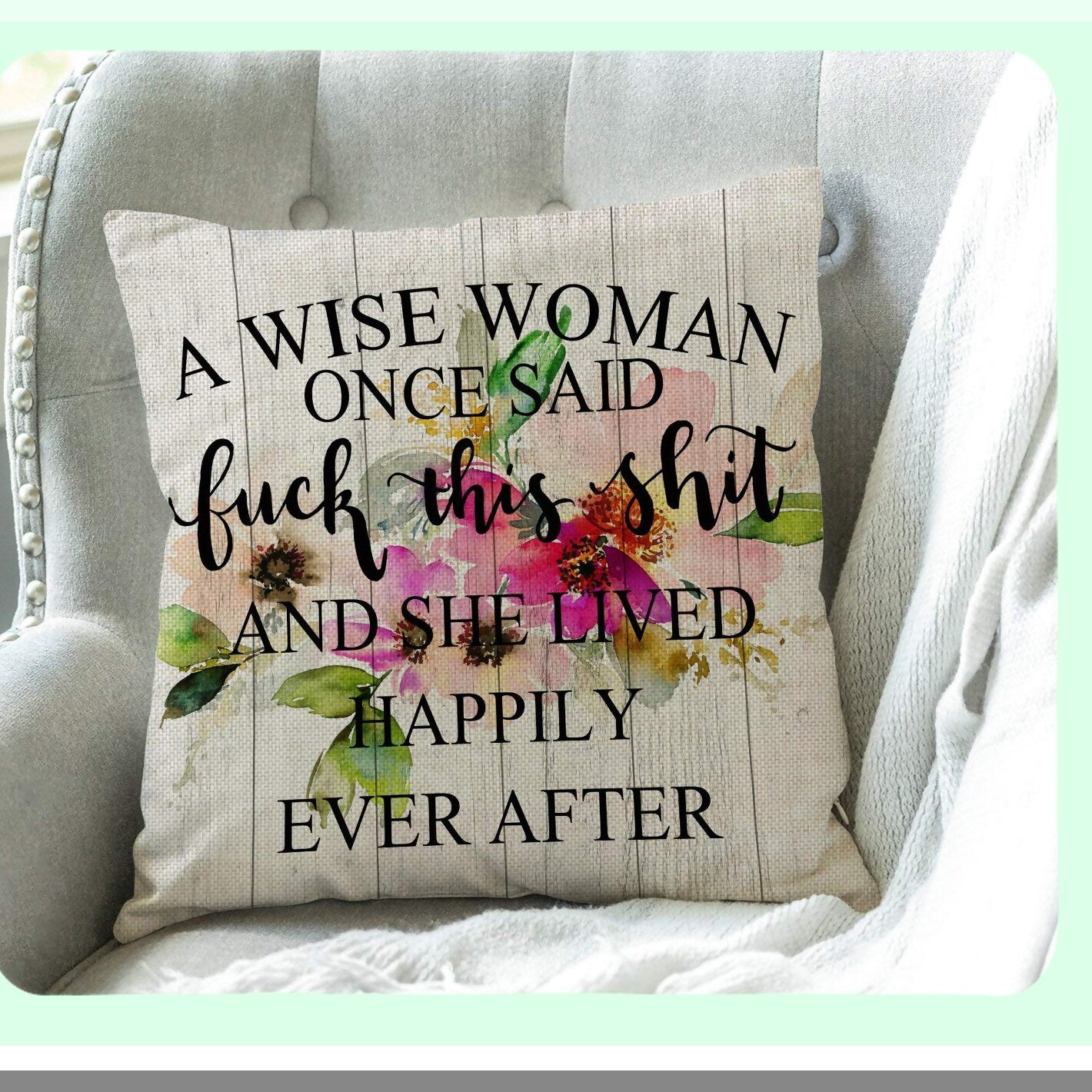 Happily Ever After Quote Pillow - Funny Woman Quote Cushion Cover - Farmhouse Decor Sofa Throw - Home Decorative Linen Case - 18x18 Inch Cotton