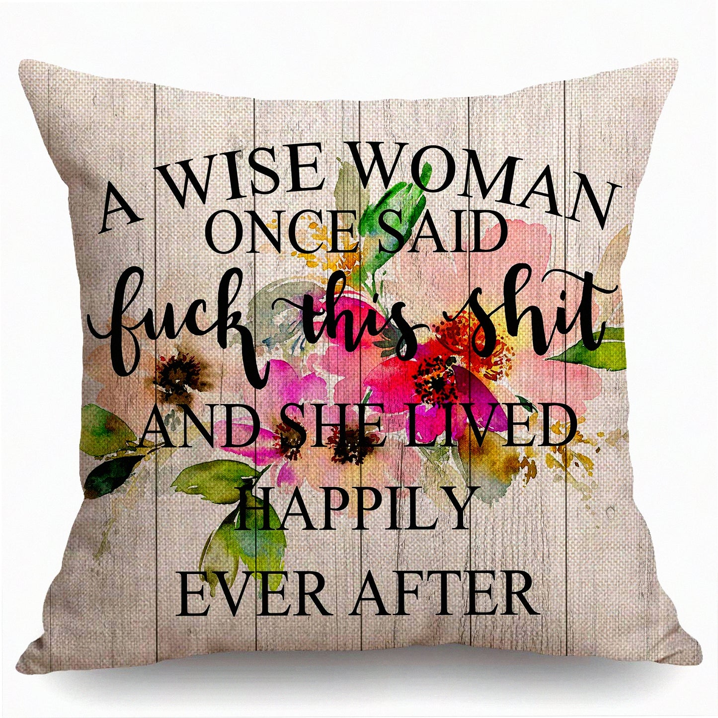Happily Ever After Quote Pillow - Funny Woman Quote Cushion Cover - Farmhouse Decor Sofa Throw - Home Decorative Linen Case - 18x18 Inch Cotton