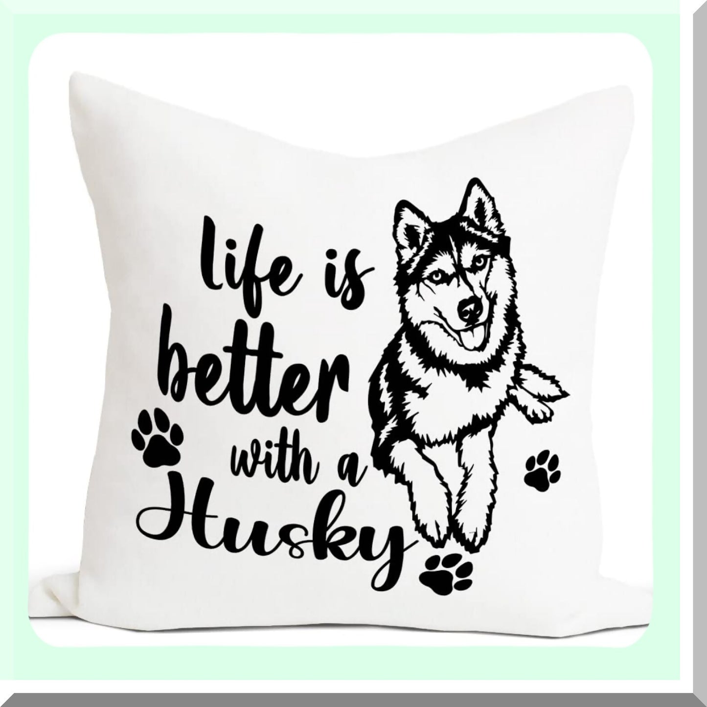 Husky Life Quote Reversible Throw Pillow - Decorative Home Bedroom Living Room Office Car Pillowcase - Dog Lovers Girls Women Gifts - 18x18 Inch