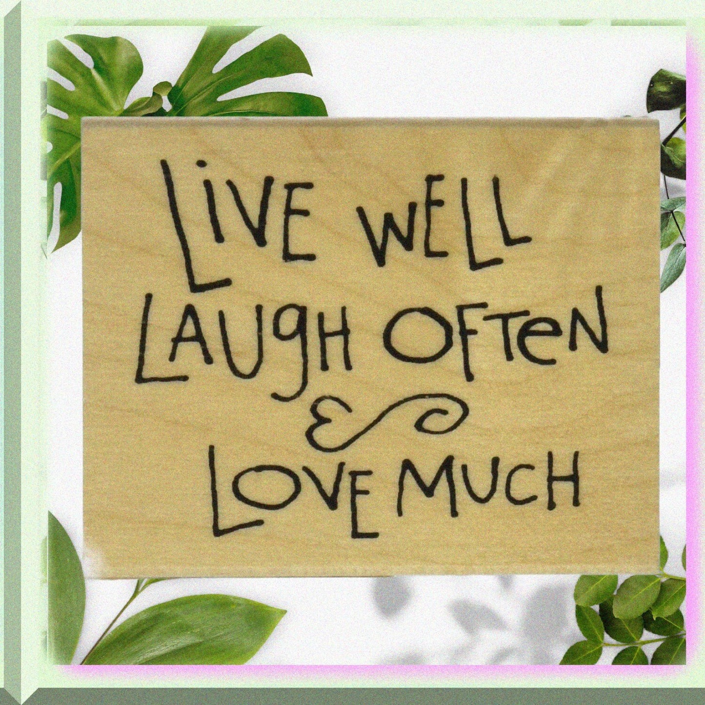 Motivational Wood Stamp "Live Laugh Love" 3x1.5 inches