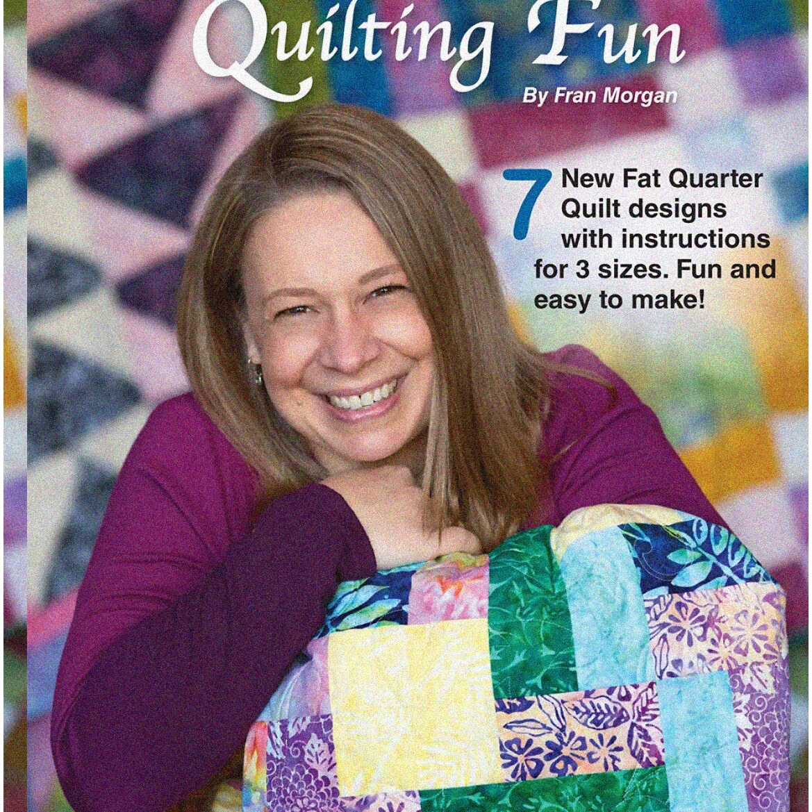 Fat Quarter Quilting Fun Book with 7 Quilt Designs