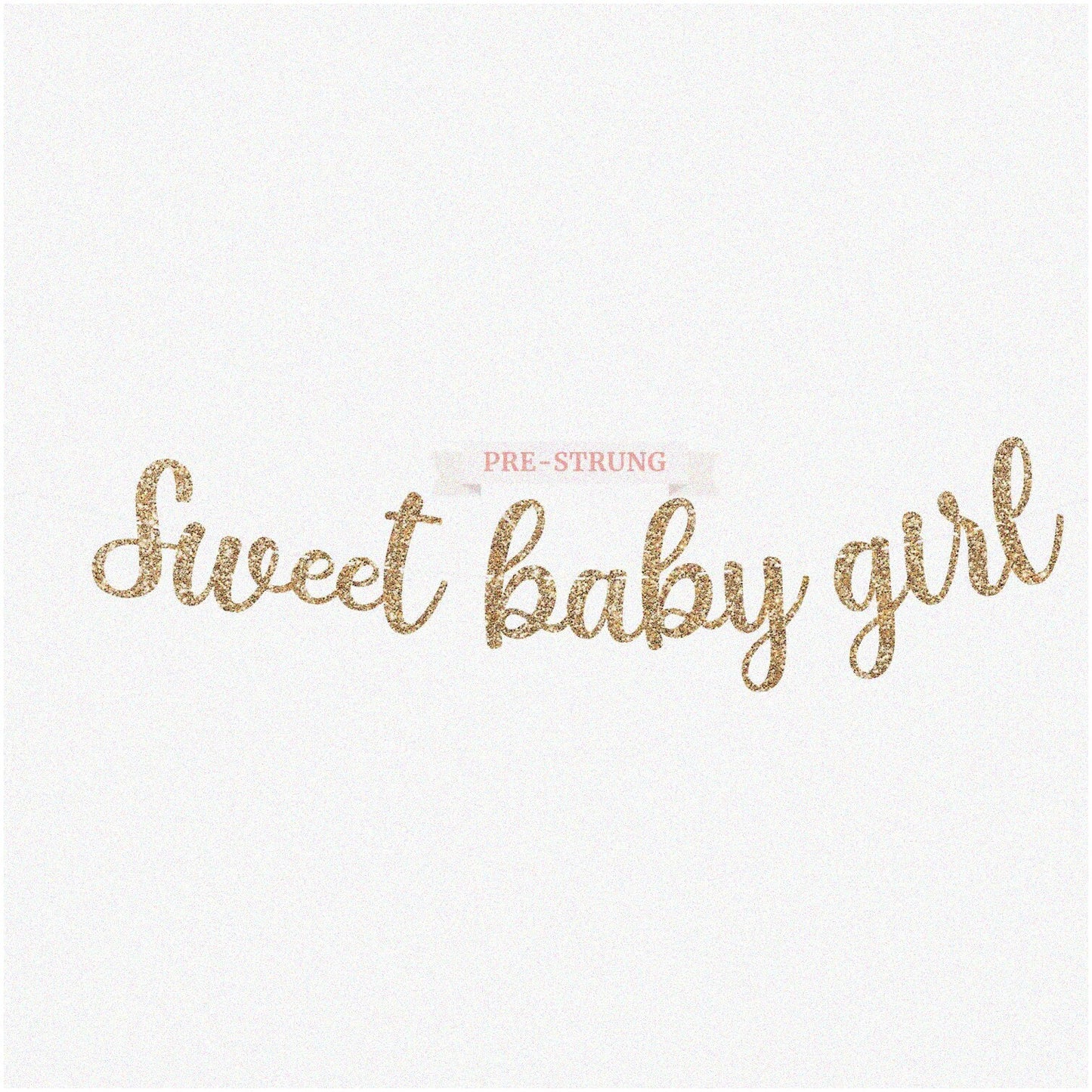 Gold Baby Girl Banner Pre-Strung 8 ft