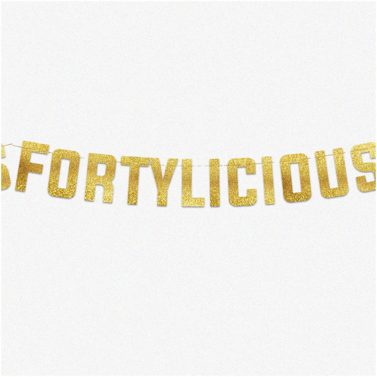 Fortylicious Gold Glitter Banner for 40th Birthday & Anniversary